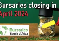 bursaries closing April 2024 South Africa